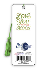 My Astronaut Bookmark - Love You to the Moon