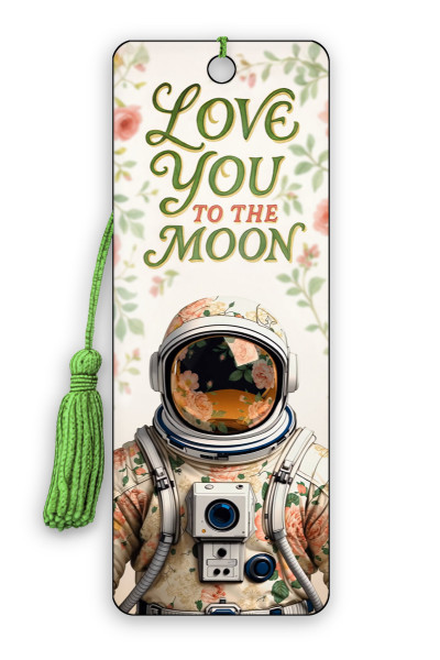 My Astronaut Bookmark - Love You to the Moon